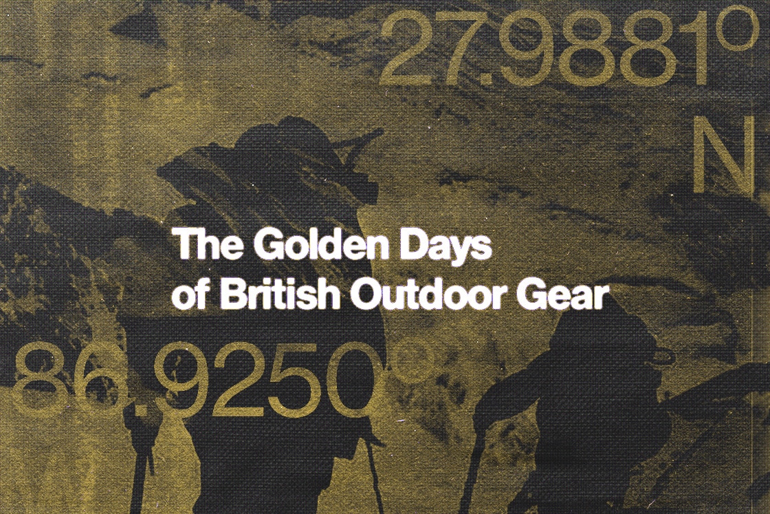 The Golden Days of British Outdoor Gear